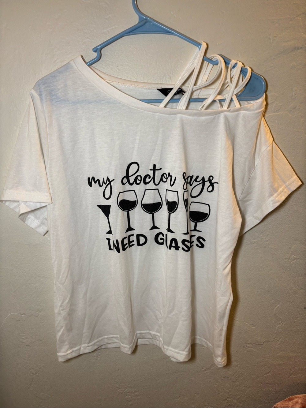 Graphic White Women’s Tee - "My Doctor Says I Need Glasses"